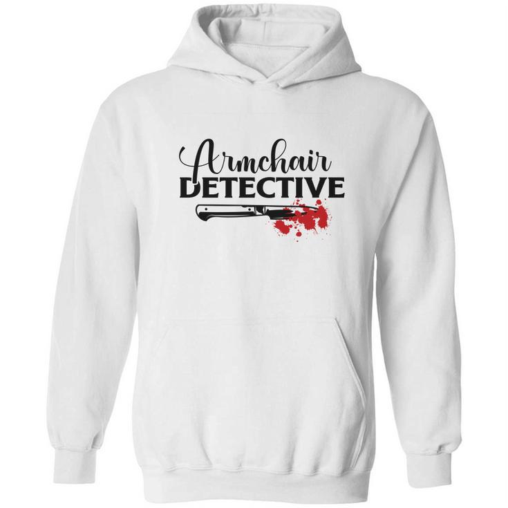 Armchair Detective Crime Junkie Lovers True Crime Hoodie