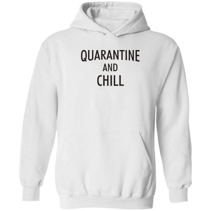 And Chill  Social Distancing Hoodie