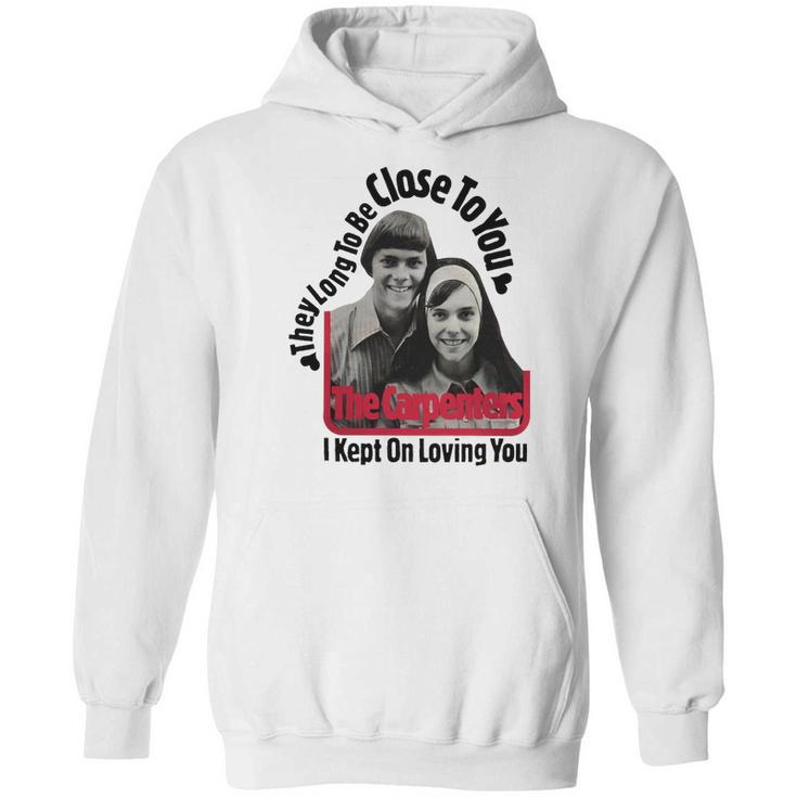 Close To You The Carpenters Tshirt Hoodie