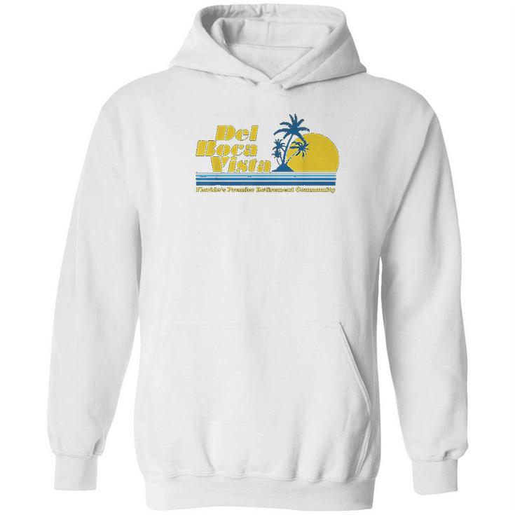 Del Boca Vista Retirement Community Funny Novelty Hoodie