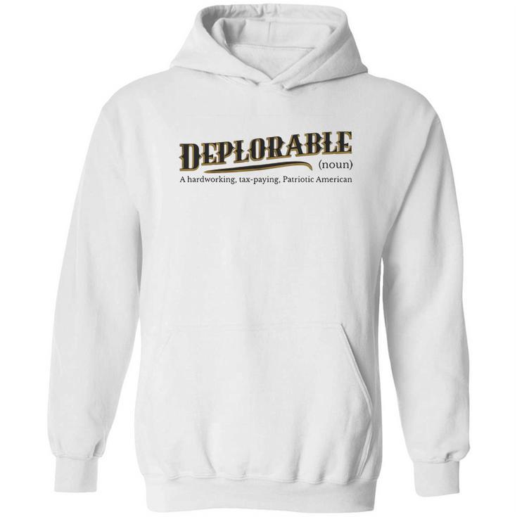 Deplorable Definition Meaning A Hardworking Tax Paying Hoodie