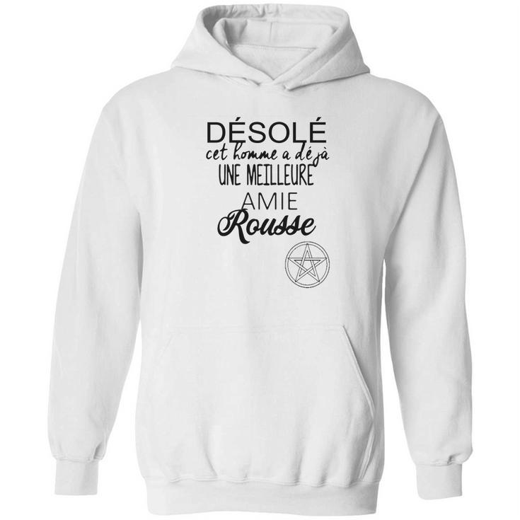 Désolé Cet Homme A Déjà Une Meilleure Amie Rousse Hoodie