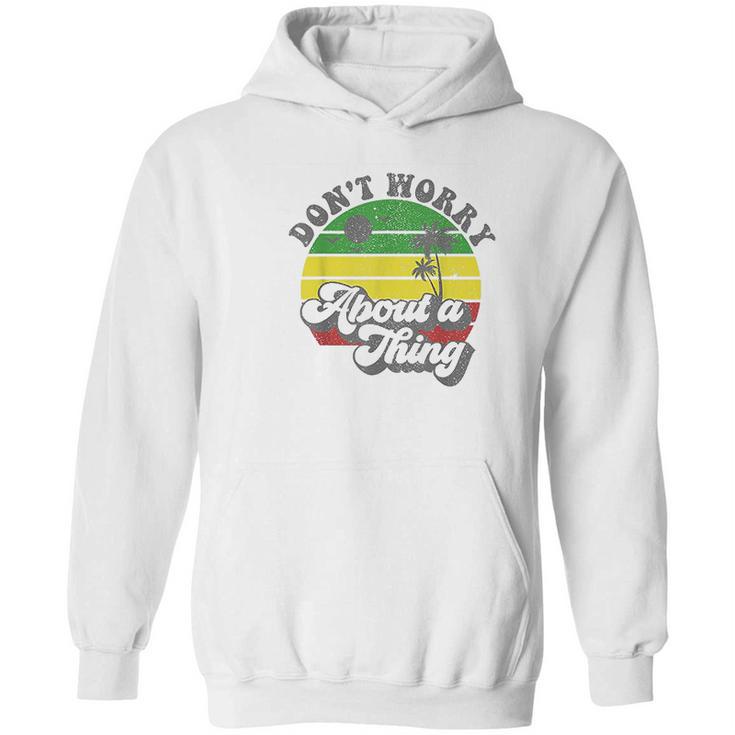 Dont Worry About A Thing Jamaica Rasta Reggae Jamaican Gift Hoodie