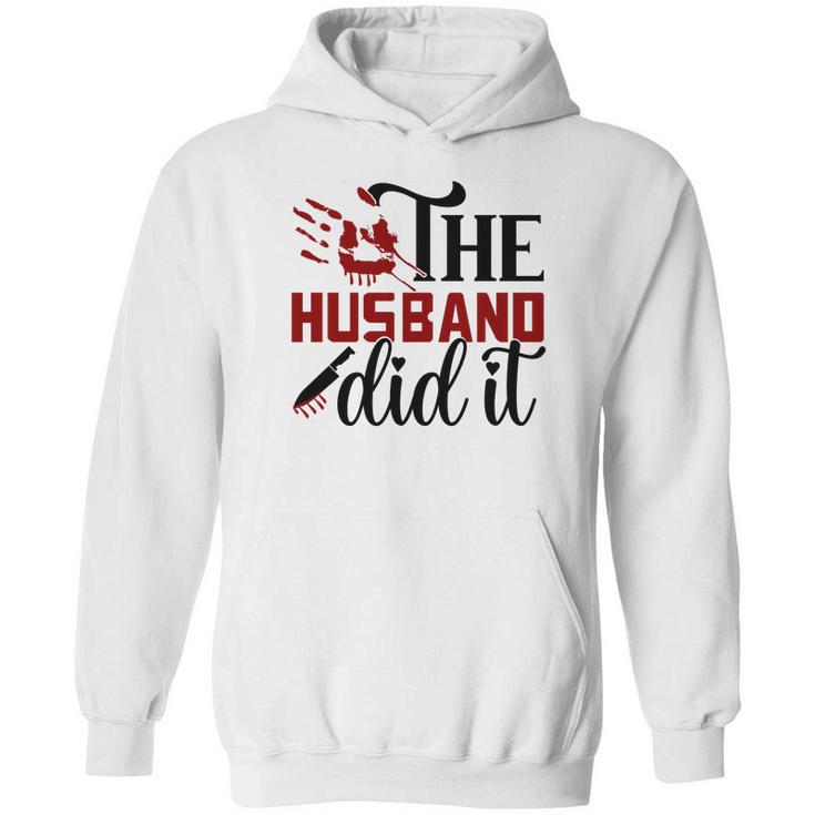 The Husband Did It True Crime Junkie Gift For Fan Hoodie