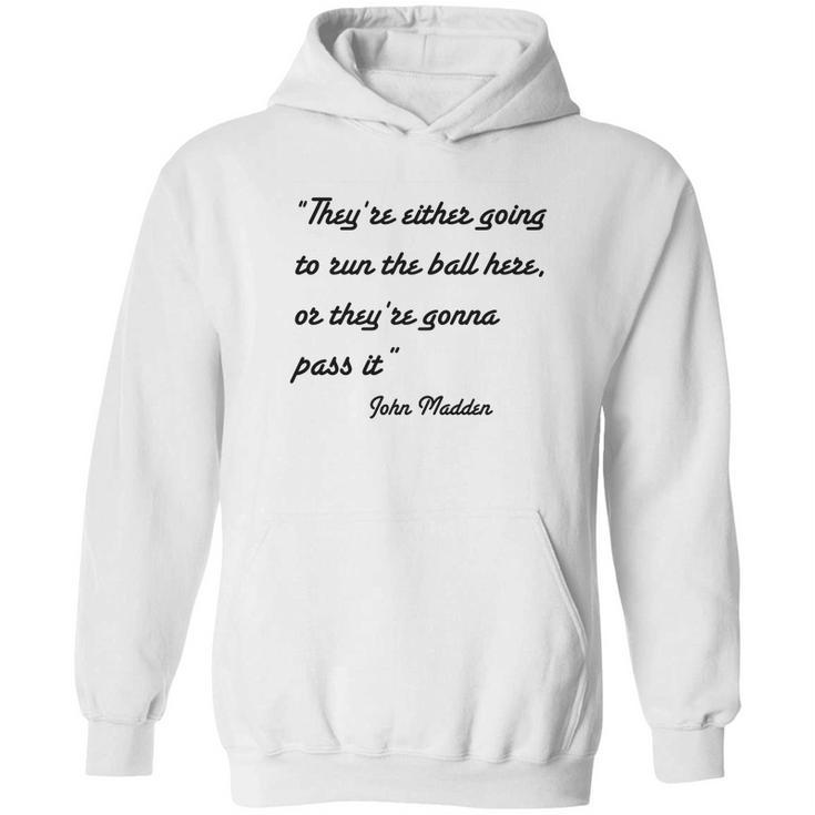 John Madden Obvious Quotes Part Two T-Shirt Hoodie