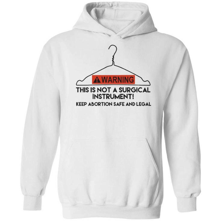 Keep Abortion Safe And Legal Pro Choice T- Protect RoeFundamental Rights T Unique Gift Feminist Gift Feminist T Hoodie