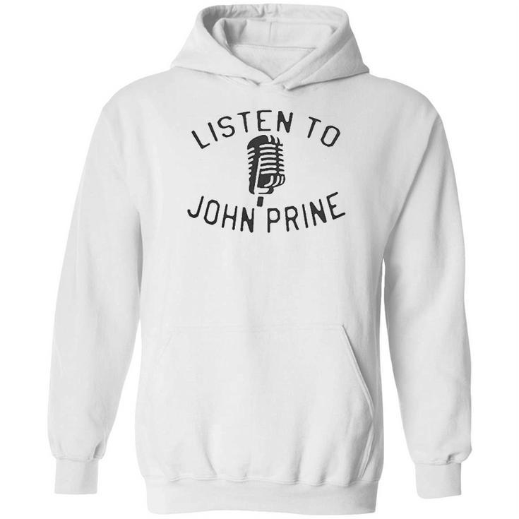 Listen To John Prine Hoodie