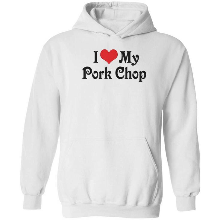 I Love Heart My Pork Chop Boyfriend Girlfriend Lovers Hoodie