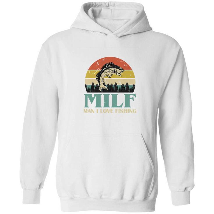 Milf Man I Love Fishing Vintage Hoodie