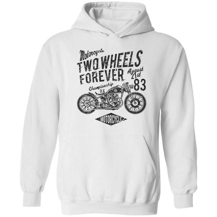 Motorcyclists Two Wheels Forever Championship 1983 Hoodie