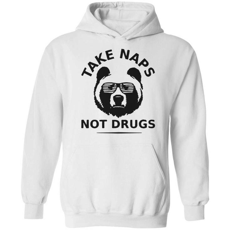 Take Naps Not Drugs Hoodie