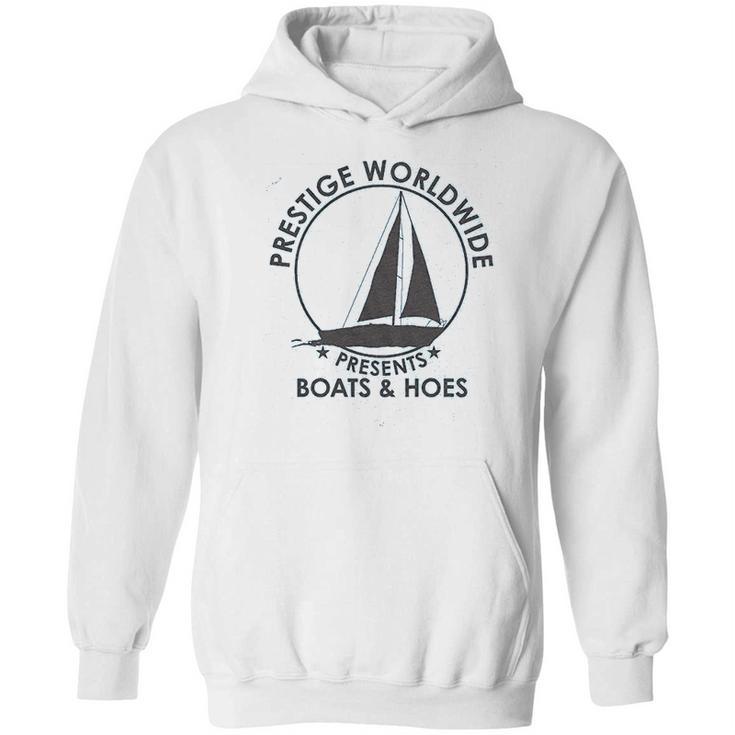 Prestige Worldwide Funny Cool Boats And Hoes Hoodie