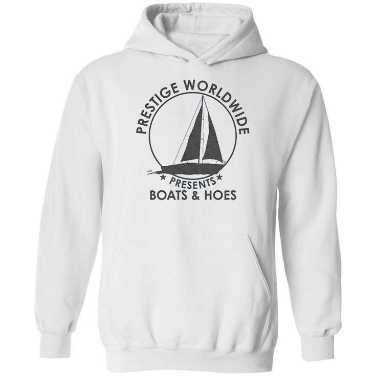 Prestige Worldwide Funny Cool Boats And Hoes Graphic Hoodie