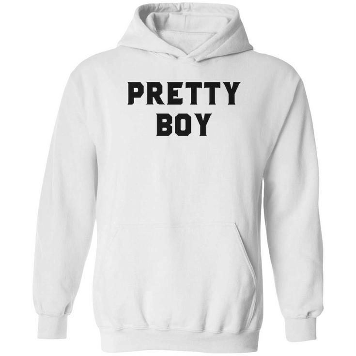 Pretty Boy Hoodie