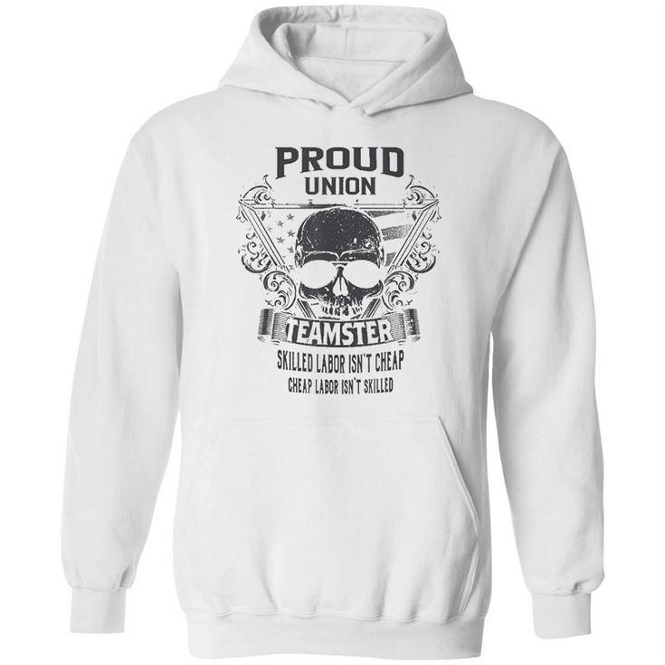 Proud Union Worker Teamster Hoodie