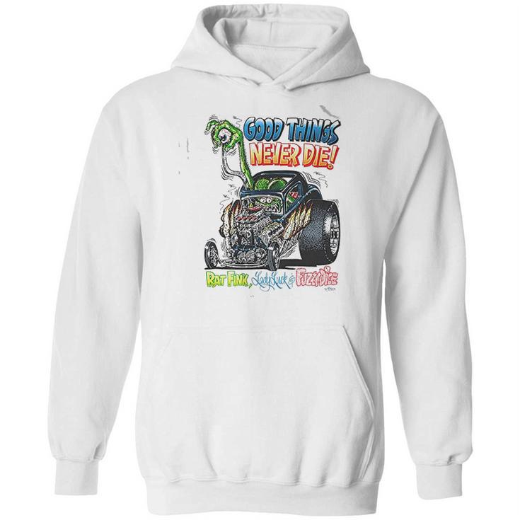 Rat Fink Good Things Hoodie