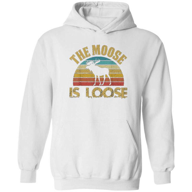 Retro Vintage Moose Is Loose Funny Moose Lover Gift Hoodie