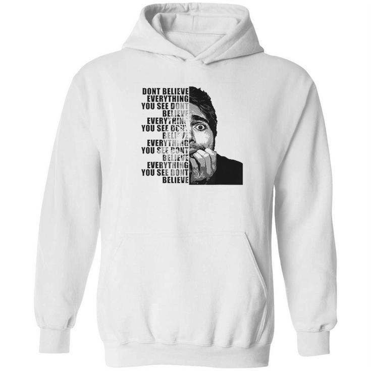 Shane Dawson Dont Believe Everything You See Hoodie