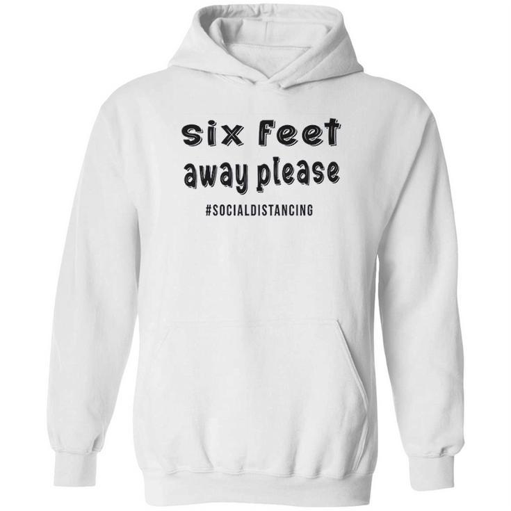 Social Distancing Cute Six Feet Away Please Hoodie