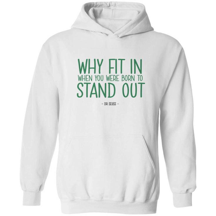 Stand Out Quote Dr Seuss Tshirt Hoodie