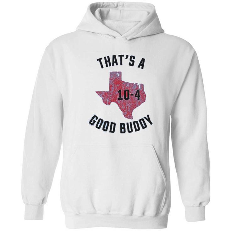 Ugp Campus Apparel Texas Good Buddy Funny Comedy Canada Tv Show Hoodie