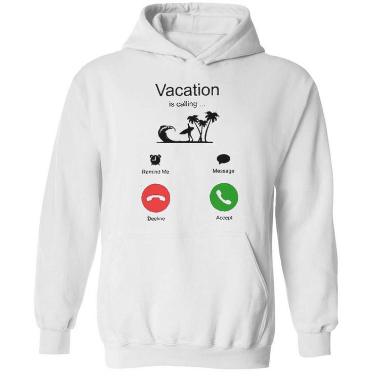 Vacation Is Calling Funny New Trend Hoodie