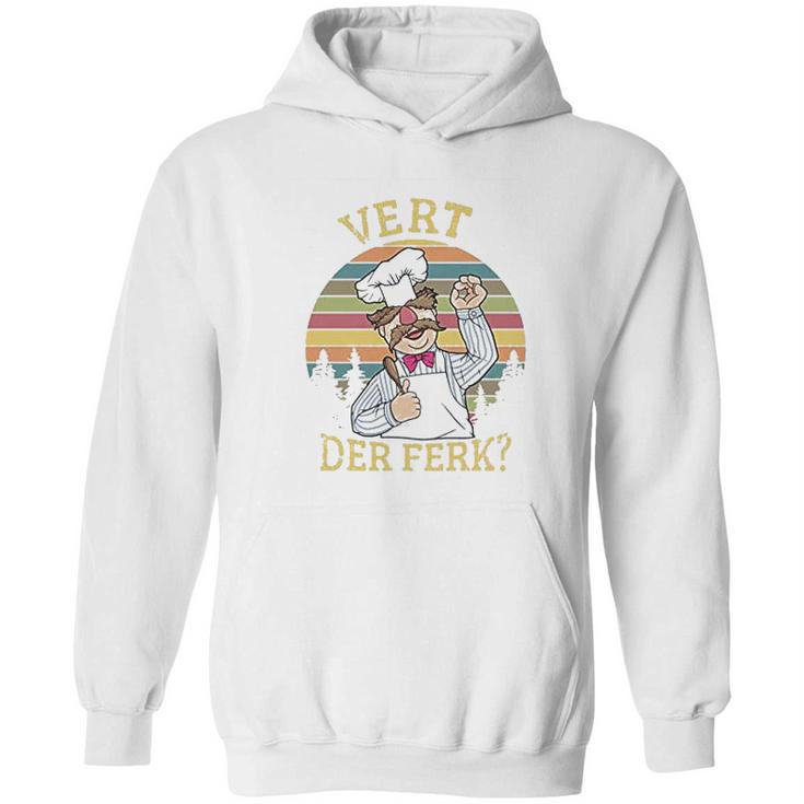 Vert Der Ferk Chef Funny Vintage Gift Hoodie