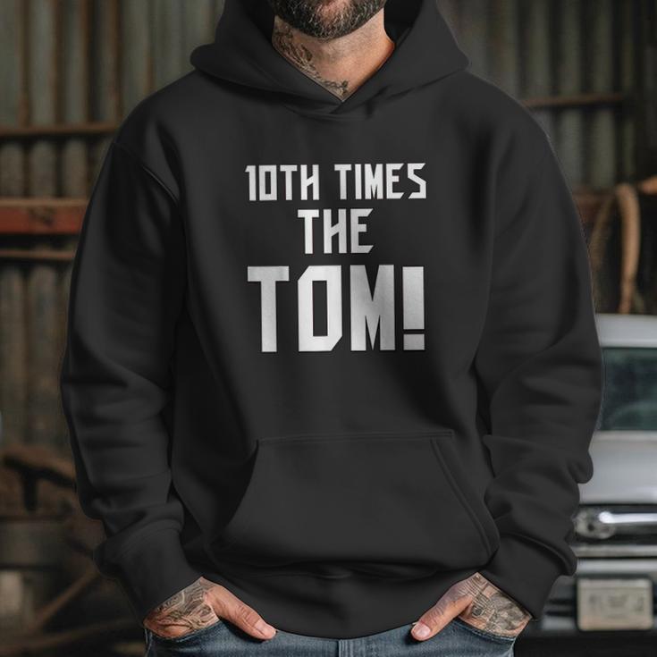 10Th Time The Tom Going To Championship Hoodie Gifts for Her