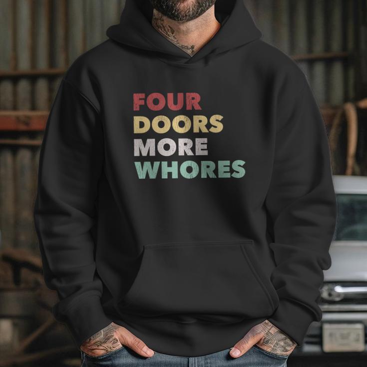 4 Doors More Whores Hoodie Gifts for Her