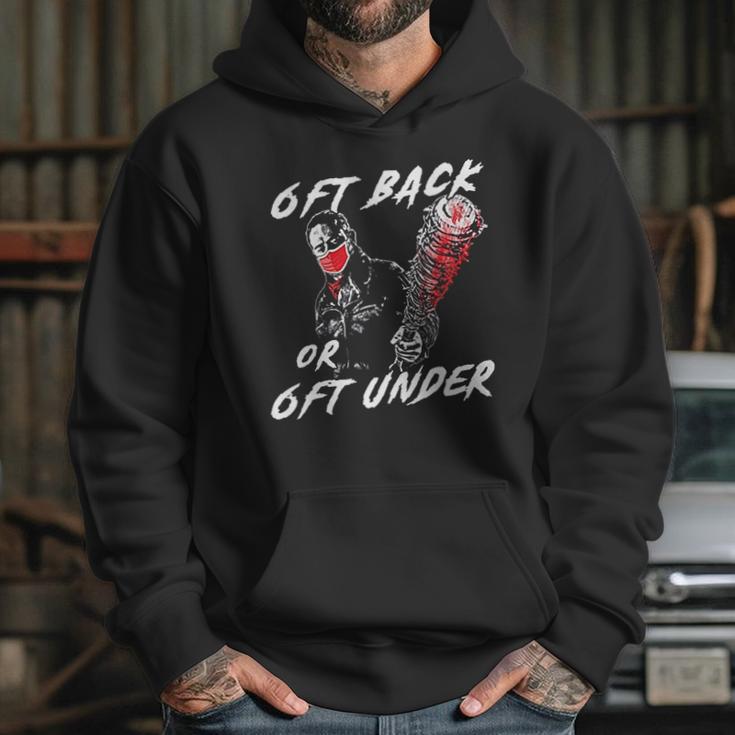 6 Feet Back Or 6 Feet Under Negan Hoodie Gifts for Her