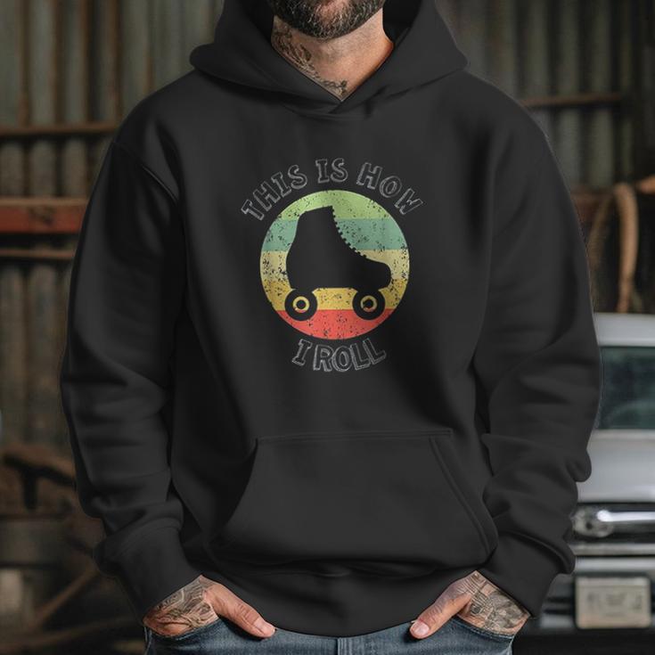 70S This Is How I Roll Vintage Retro Roller Skates Hoodie Gifts for Her