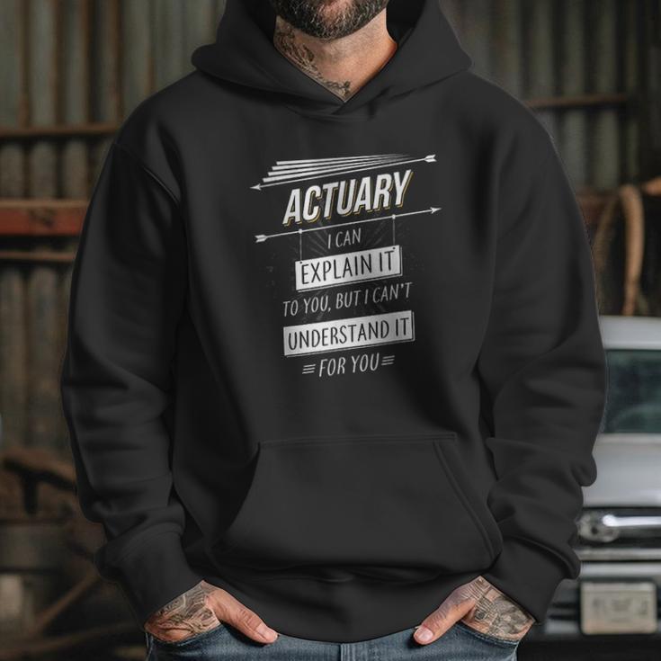 Actuaries Gift Funny Design With Actuary Quote Hoodie Gifts for Her