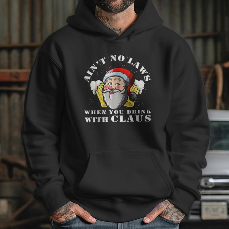 Aint No Laws When You Drink With Claus Funny Hoodie Gifts for Her