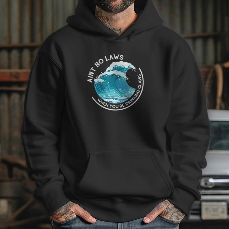 Aint No Laws When Youre Drinking With Claws Hoodie Gifts for Her