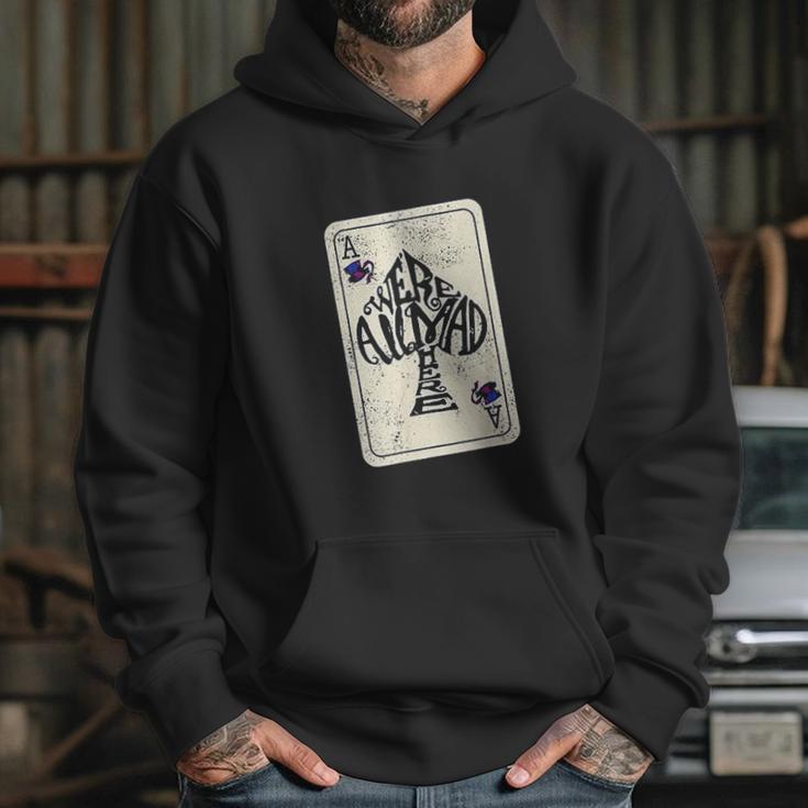 Alice In Wonderland We Are All Mad Here Ace Of Spades Hoodie Gifts for Her