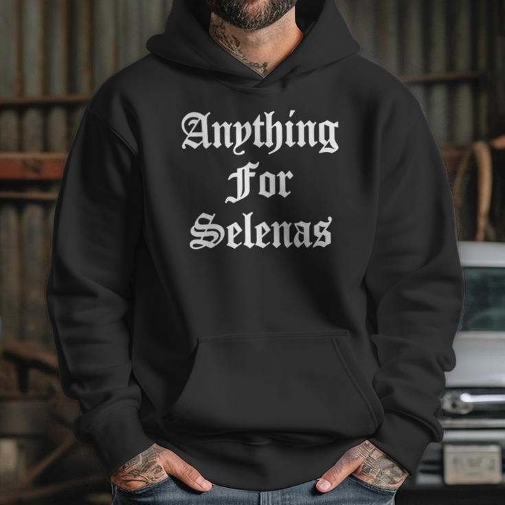 Anything For Selenas T-Shirt Hoodie Gifts for Her