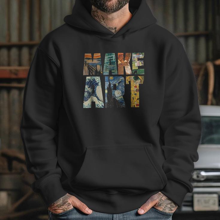 Make Art Funny Artist Artistic Humor Painting Cool Hoodie Gifts for Her