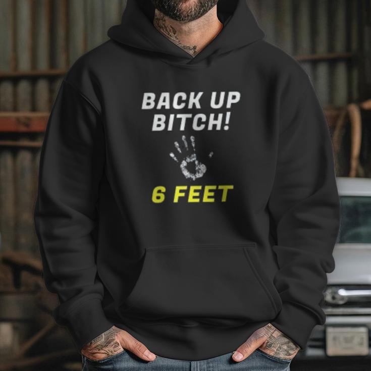 Back Up 6 Feet Funny Social Distancing Hoodie Gifts for Her