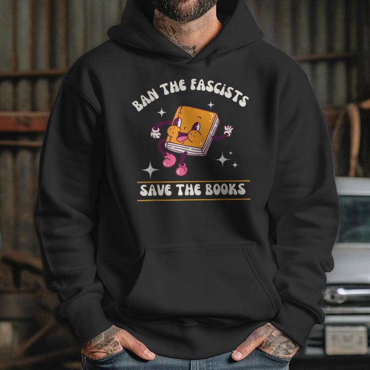 Ban The Fascists Save The Books Funny Retro Vintage Design Hoodie Gifts for Her