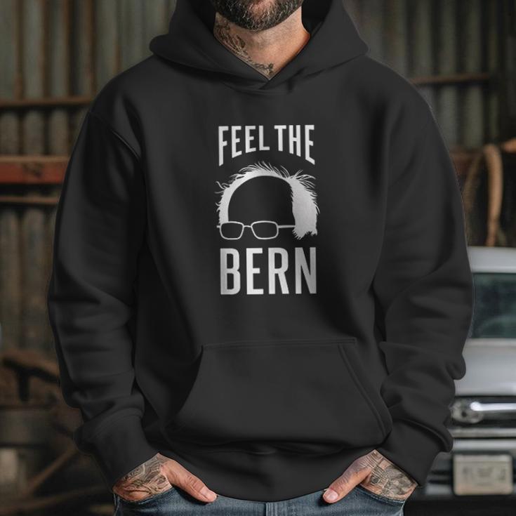 The Bern Feel - Bernie Sanders Hoodie Gifts for Her