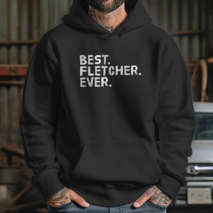 Best Fletcher Ever Funny Personalized Name Hoodie Gifts for Her