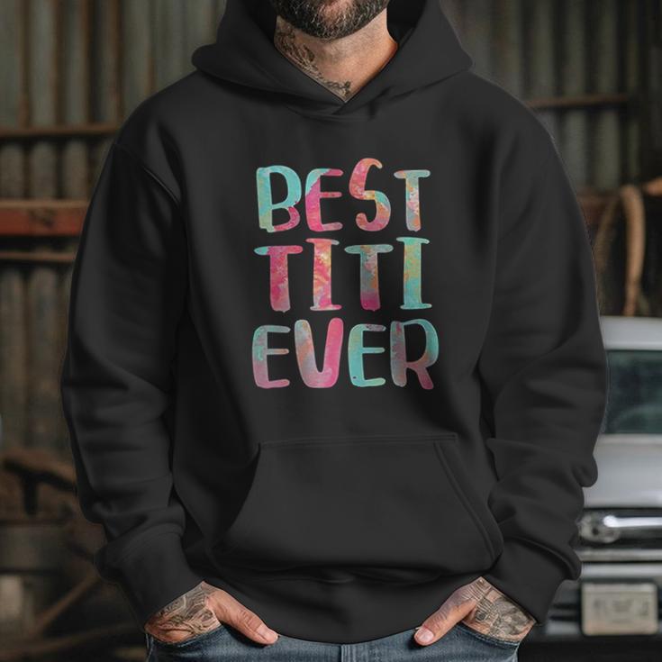 Best Titi Ever Hoodie Gifts for Her