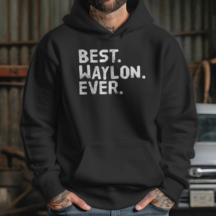 Best Waylon Ever Funny Hoodie Gifts for Her