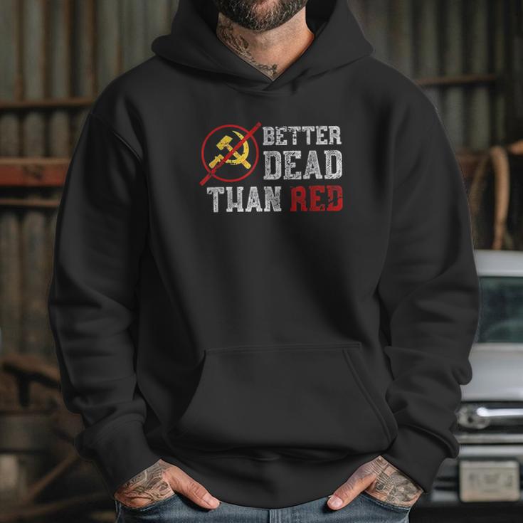 Better Dead Than Red Funny Capitalist Gift Anti Socialism Hoodie Gifts for Her