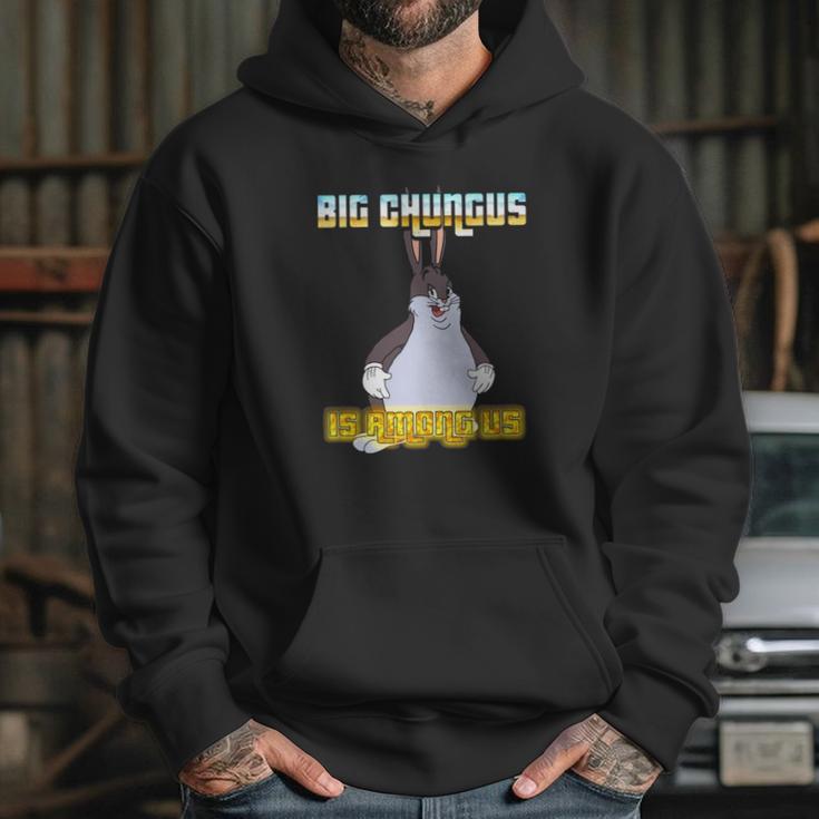 Big Chungus Is Among Us Hoodie Gifts for Her