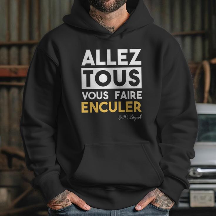 Bigard Allez Tous Vous Faire Hoodie Gifts for Her