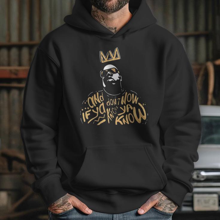 Biggie Smalls Notorious And If Ya Dont Know Now Ya Know Shirt Hoodie Gifts for Her