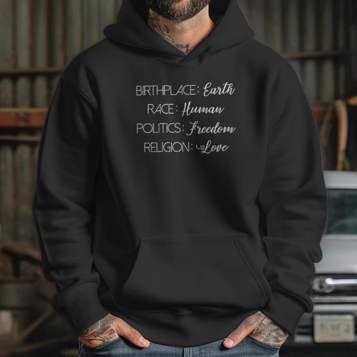 Birthplace Earth Race Human Politics Freedom Religion Love Hoodie Gifts for Her