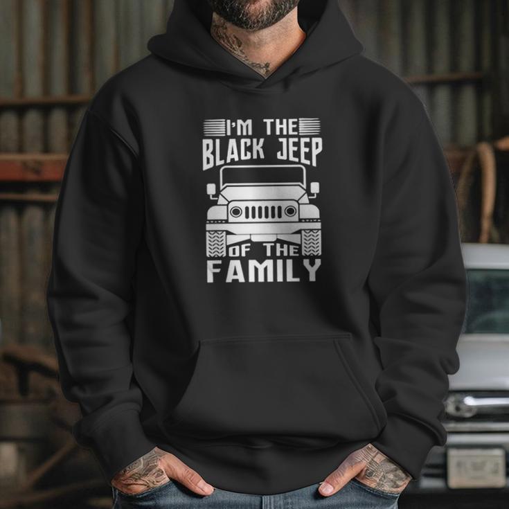 Im The Black Jeep Of The Family Hoodie Gifts for Her