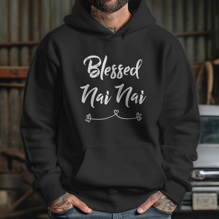 Blessed Nai Nai Gift Great Gift Hoodie Gifts for Her